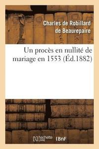 bokomslag Un Procs En Nullit de Mariage En 1553