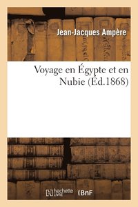 bokomslag Voyage En gypte Et En Nubie