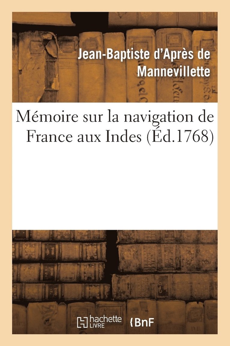 Mmoire Sur La Navigation de France Aux Indes 1