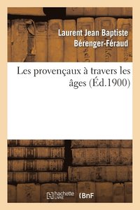 bokomslag Les Provenaux  Travers Les ges