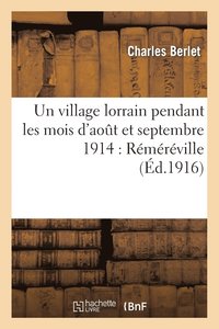 bokomslag Un Village Lorrain Pendant Les Mois d'Aot Et Septembre 1914: Rmrville