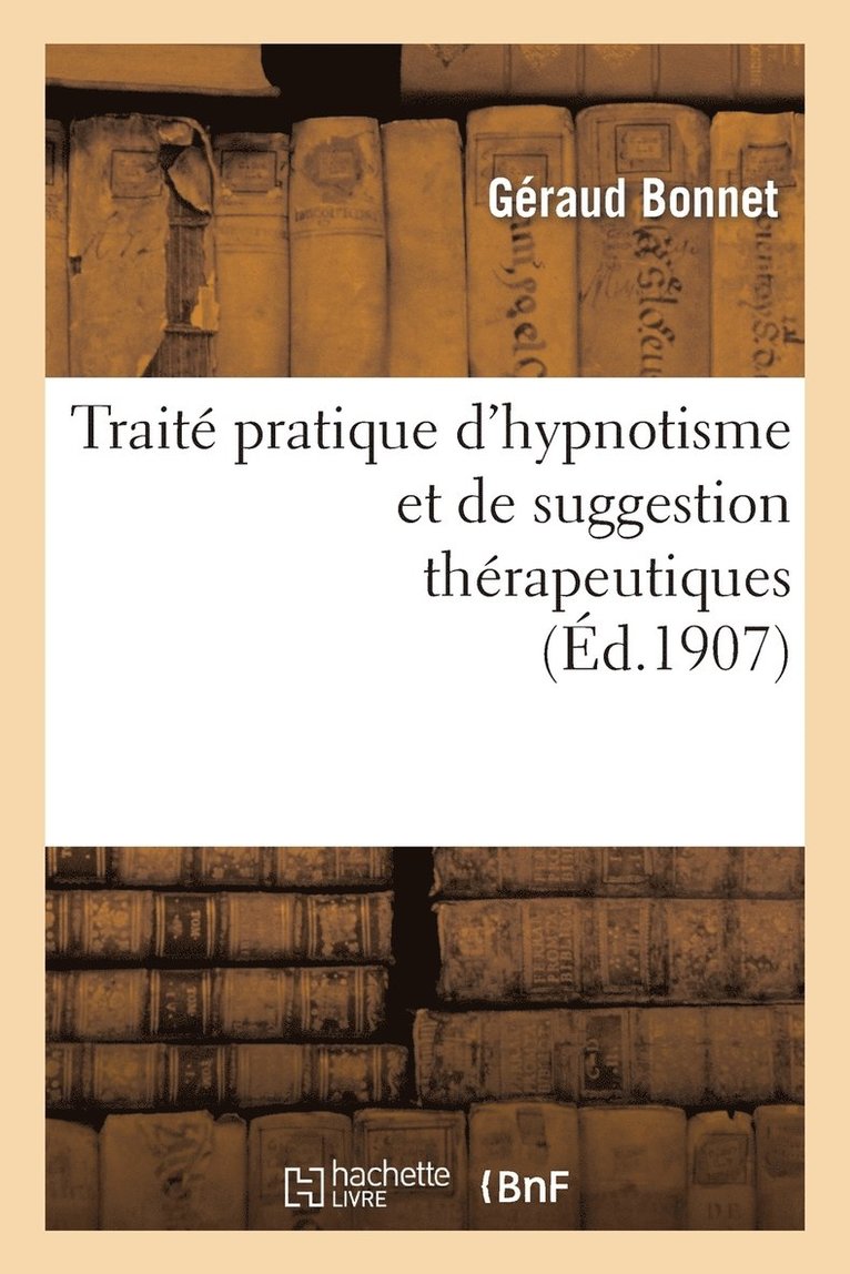 Traité Pratique d'Hypnotisme Et de Suggestion Thérapeutiques, Procédés d'Hypnotisation Simples