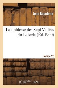 bokomslag La Noblesse Des Sept Valles Du Labeda. 25e Notice