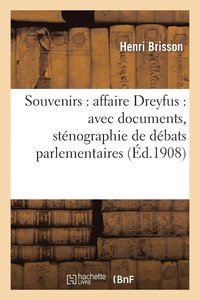 bokomslag Souvenirs: Affaire Dreyfus: Avec Documents, Stnographie de Dbats Parlementaires