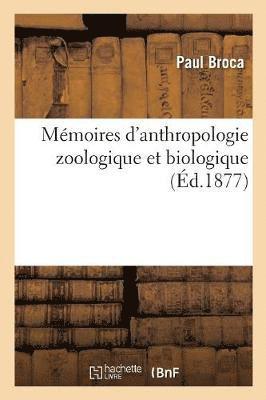 bokomslag Mmoires d'Anthropologie Zoologique Et Biologique