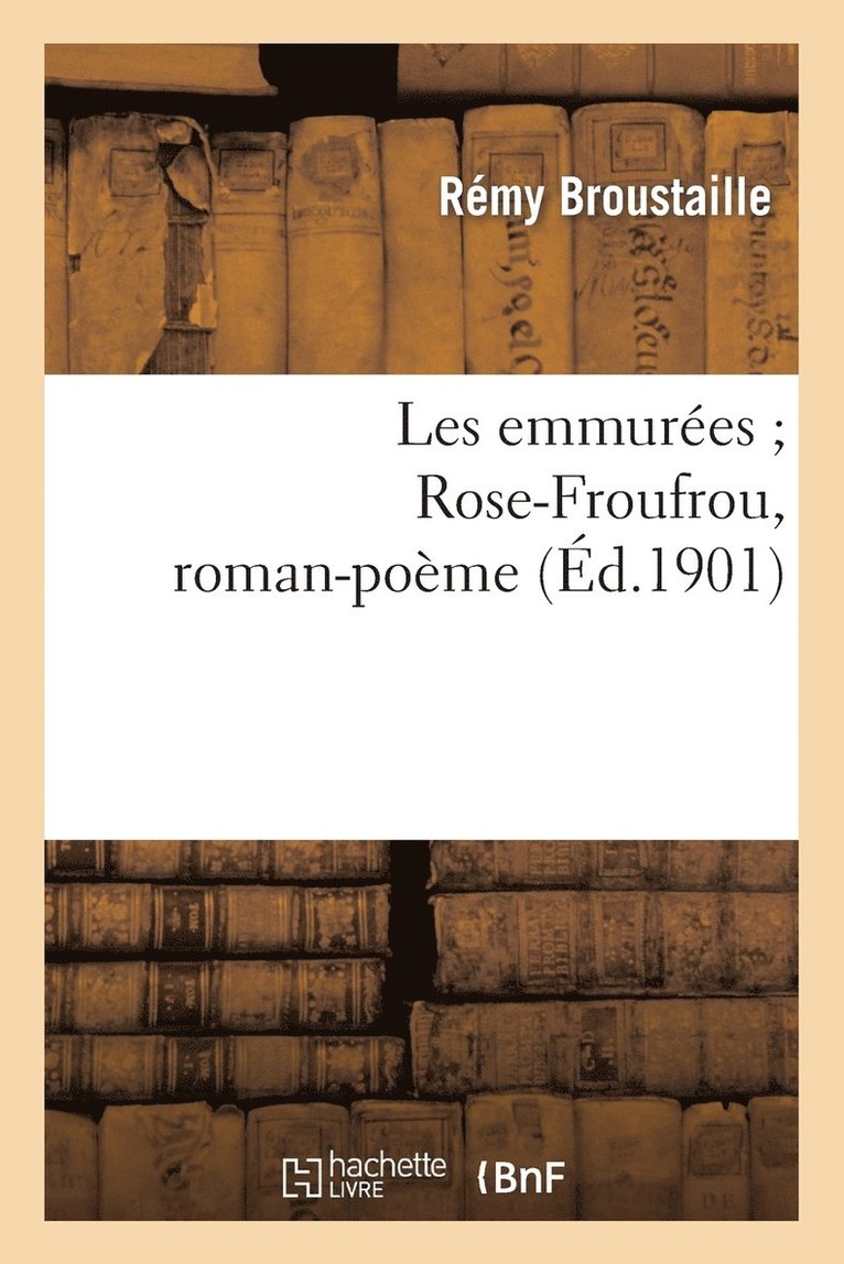 Les Emmures Rose-Froufrou, Roman-Pome 1