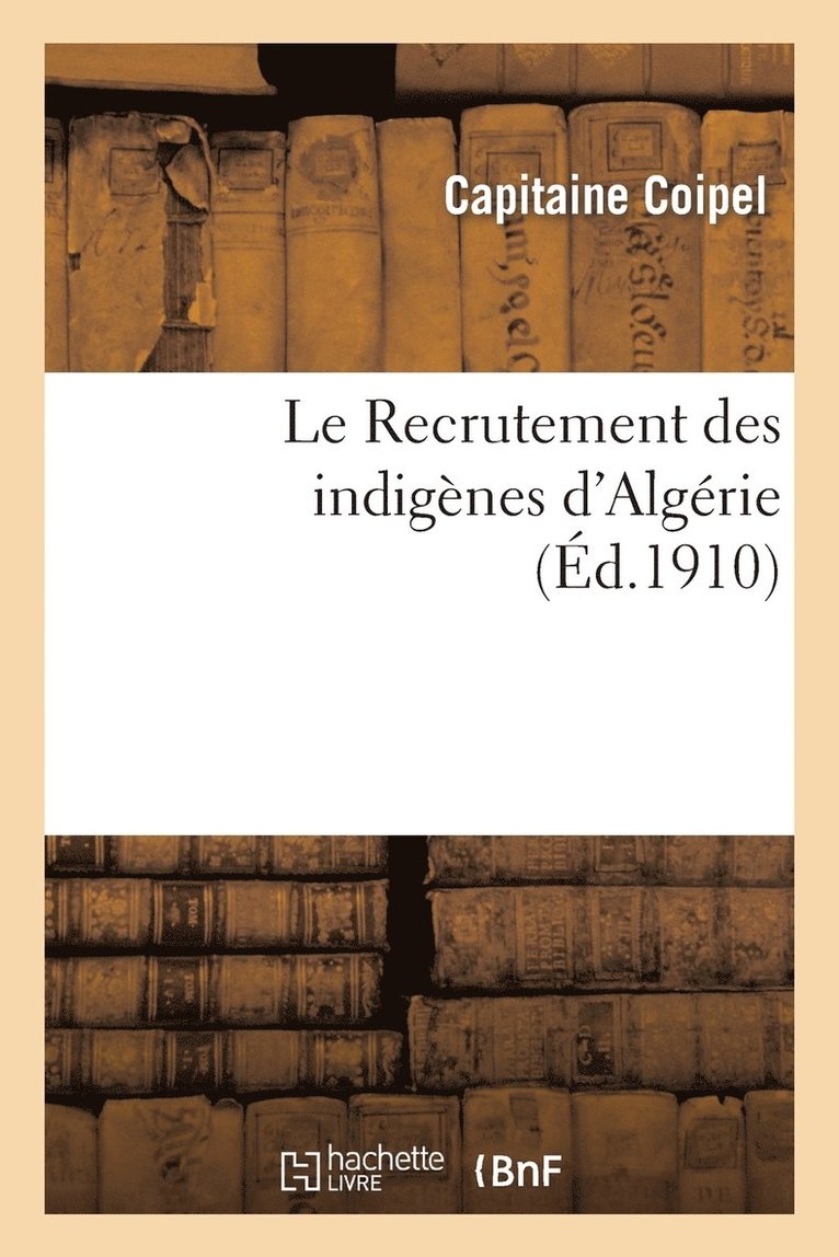 Le Recrutement Des Indigenes d'Algerie 1