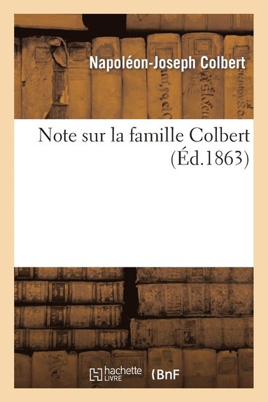 bokomslag Note Sur La Famille Colbert