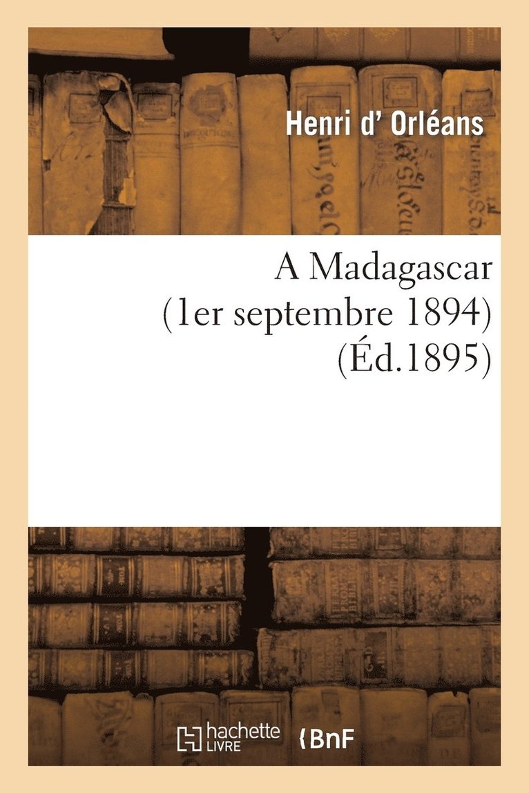 A Madagascar (1er Septembre 1894) 1