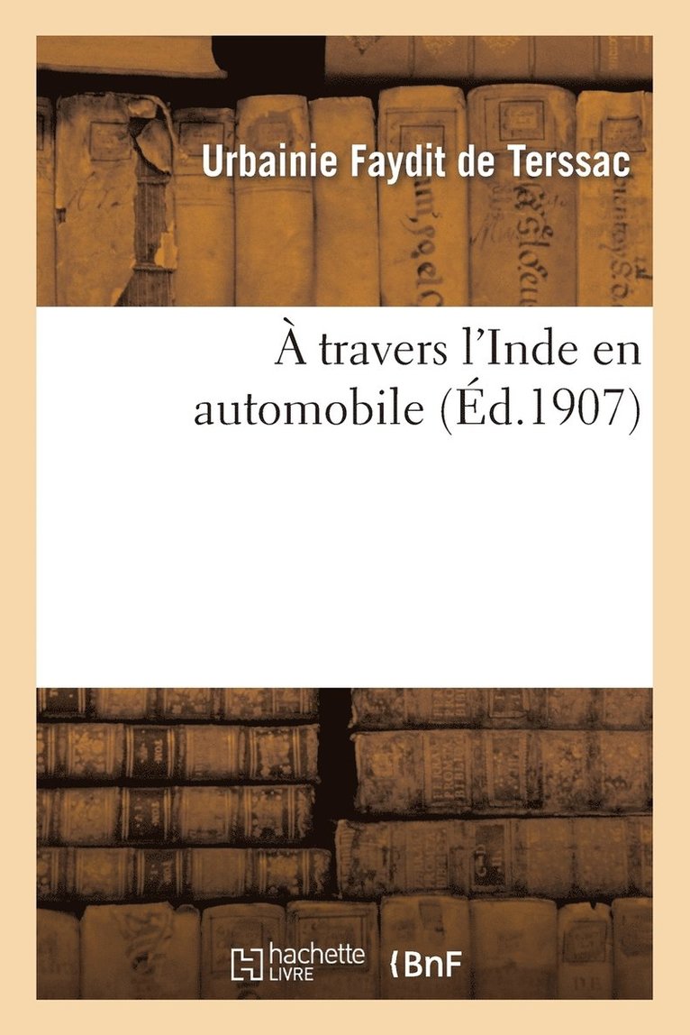 A Travers l'Inde En Automobile 1