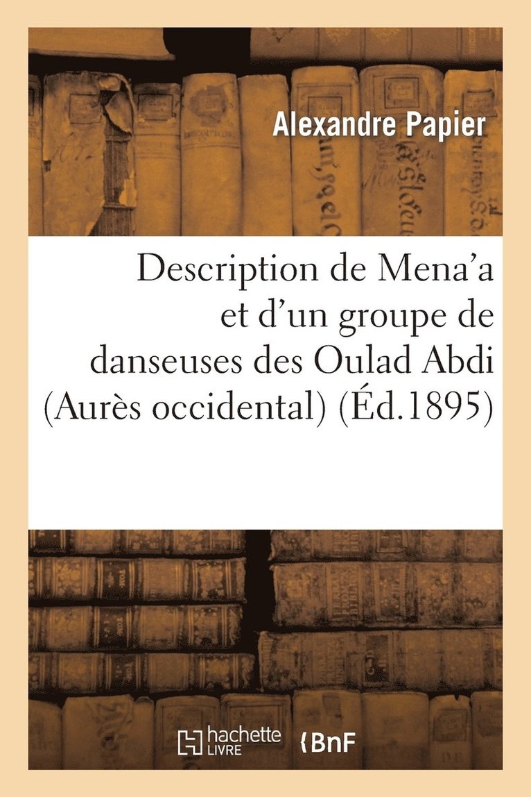 Description de Mena'a Et d'Un Groupe de Danseuses Des Oulad Abdi (Aurs Occidental) 1