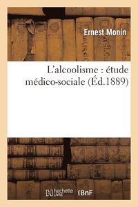 bokomslag L'Alcoolisme: tude Mdico-Sociale