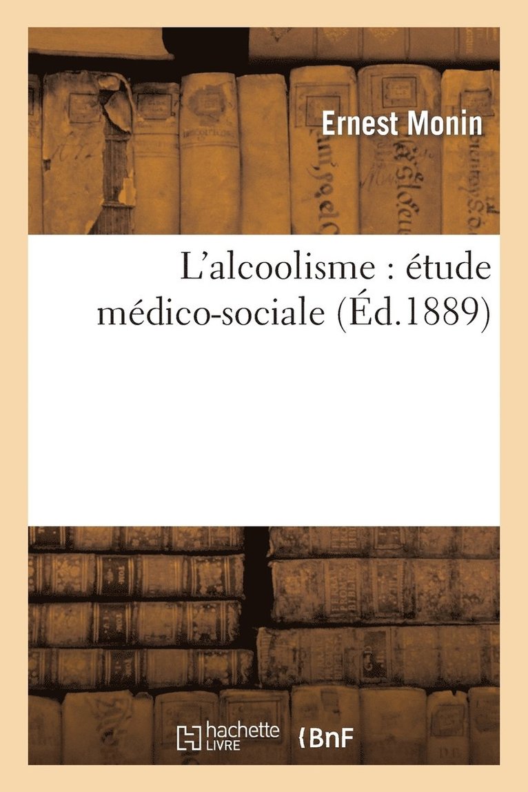 L'Alcoolisme: Étude Médico-Sociale