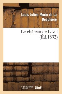 bokomslag Le Chteau de Laval