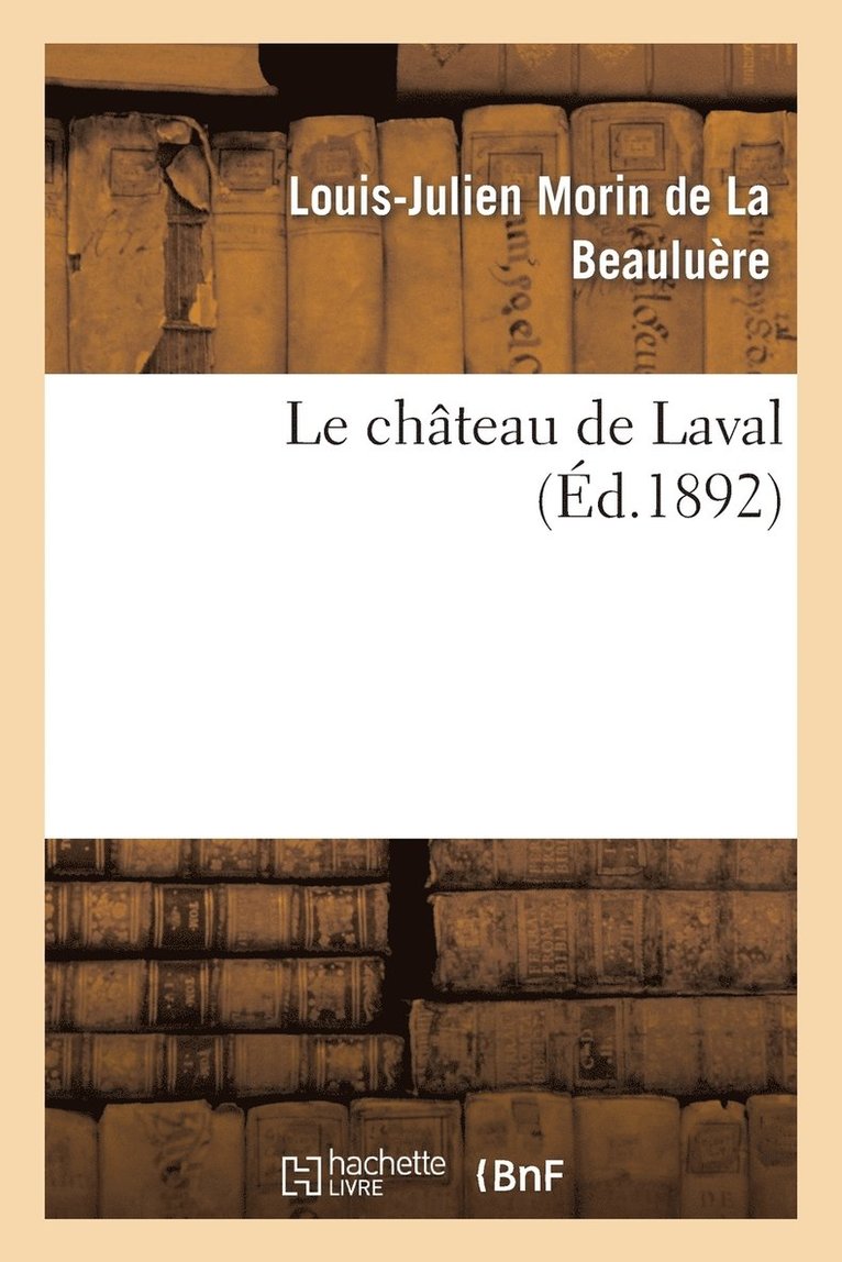 Le Chteau de Laval 1