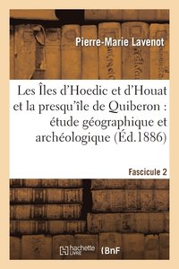 bokomslag Les Îles d'Hoedic Et d'Houat Et La Presqu'île de Quiberon. Fascicule 2