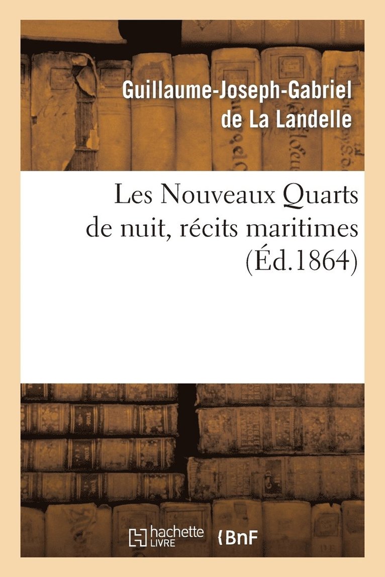Les Nouveaux Quarts de Nuit, Récits Maritimes