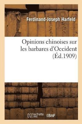 bokomslag Opinions Chinoises Sur Les Barbares d'Occident