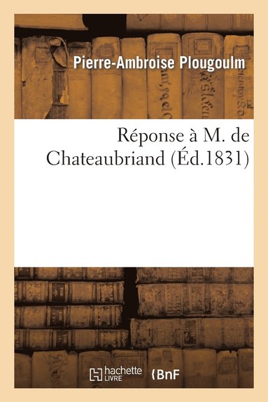 bokomslag Réponse À M. de Chateaubriand