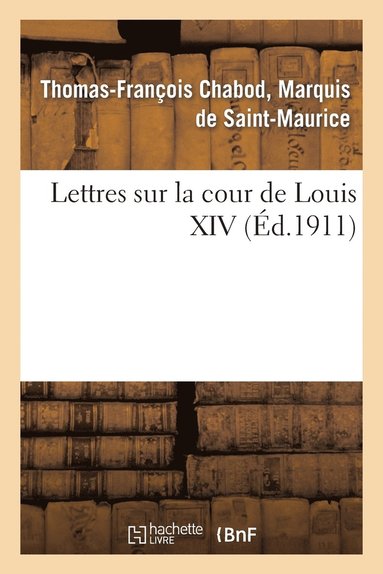 bokomslag Lettres Sur La Cour de Louis XIV