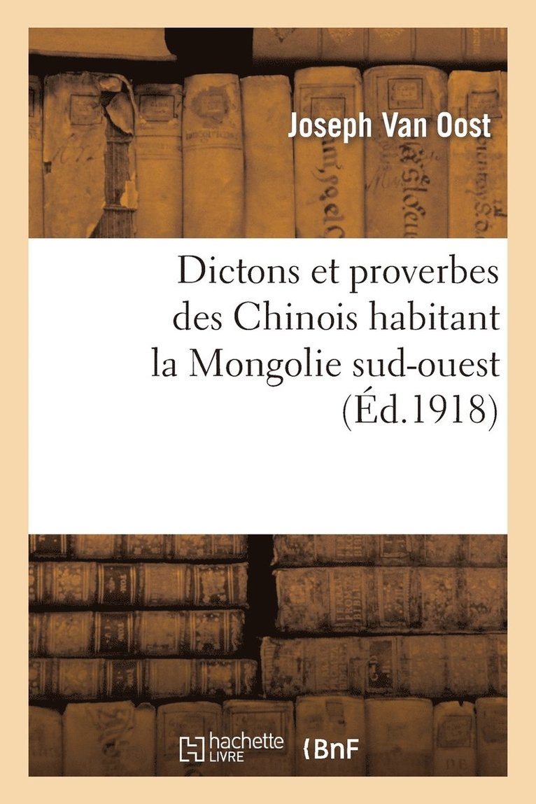 Dictons Et Proverbes Des Chinois Habitant La Mongolie Sud-Ouest 1