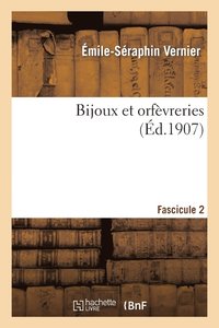 bokomslag Bijoux Et Orfvreries. Fascicule 2