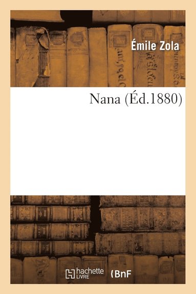 Émile Zola - Nana, Häftad