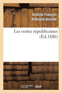 bokomslag Les Vertus Rpublicaines