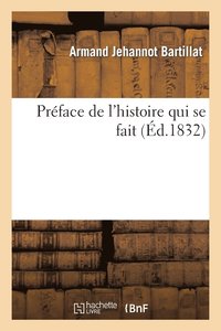 bokomslag Prface de l'Histoire Qui Se Fait