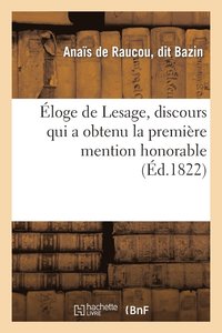 bokomslag Eloge de Lesage, Discours Qui a Obtenu La Premiere Mention Honorable