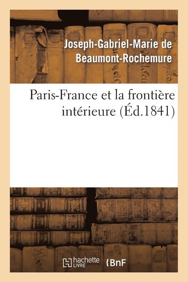 bokomslag Paris-France Et La Frontière Intérieure