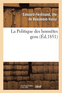 bokomslag La Politique Des Honnêtes Gens