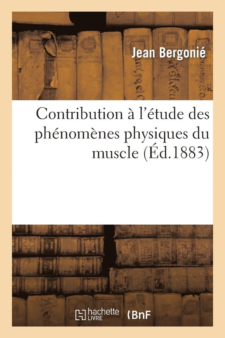 Contribution  l'tude Des Phnomnes Physiques Du Muscle 1