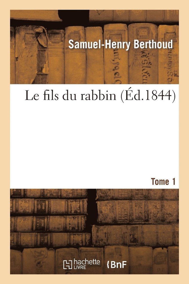 Le Fils Du Rabbin. Tome 1 1