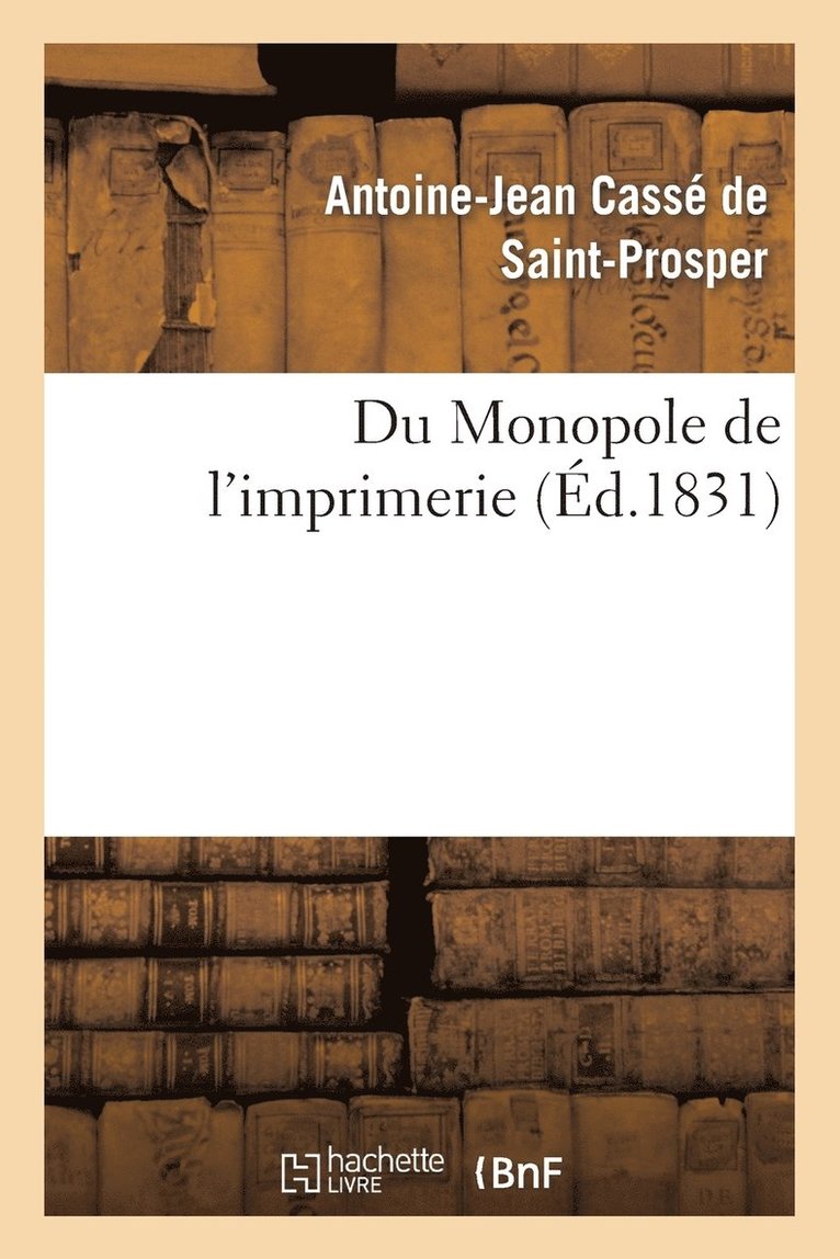 Du Monopole de l'Imprimerie