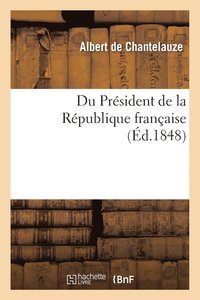 bokomslag Du President de la Republique Francaise
