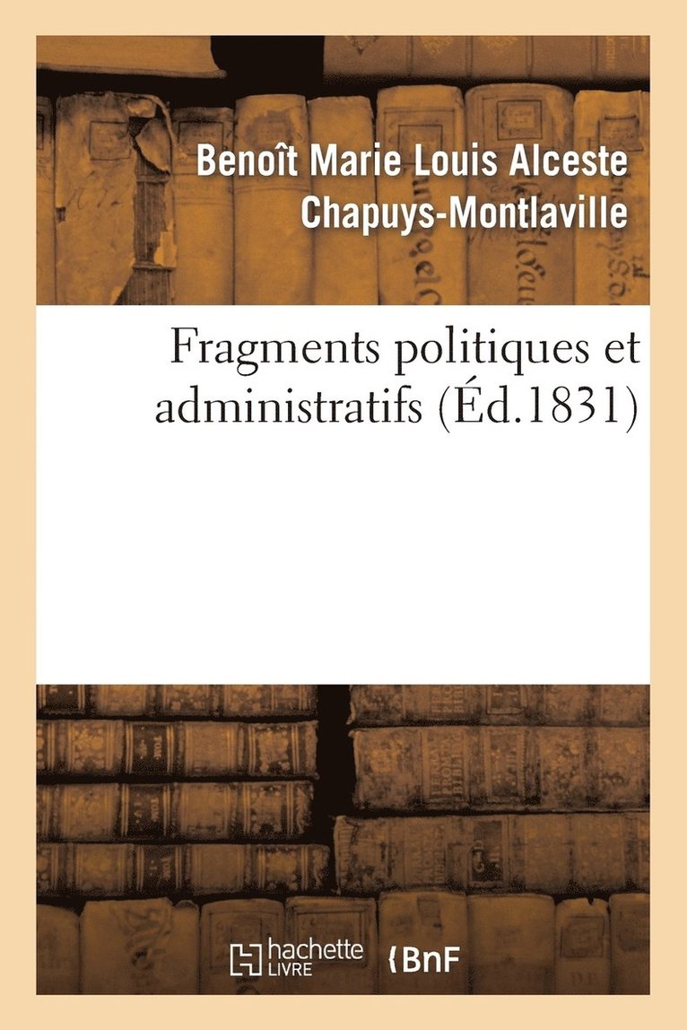 Fragmens Politiques Et Administratifs 1