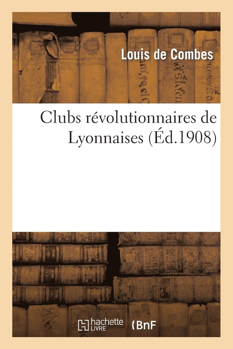 Clubs Rvolutionnaires de Lyonnaises 1