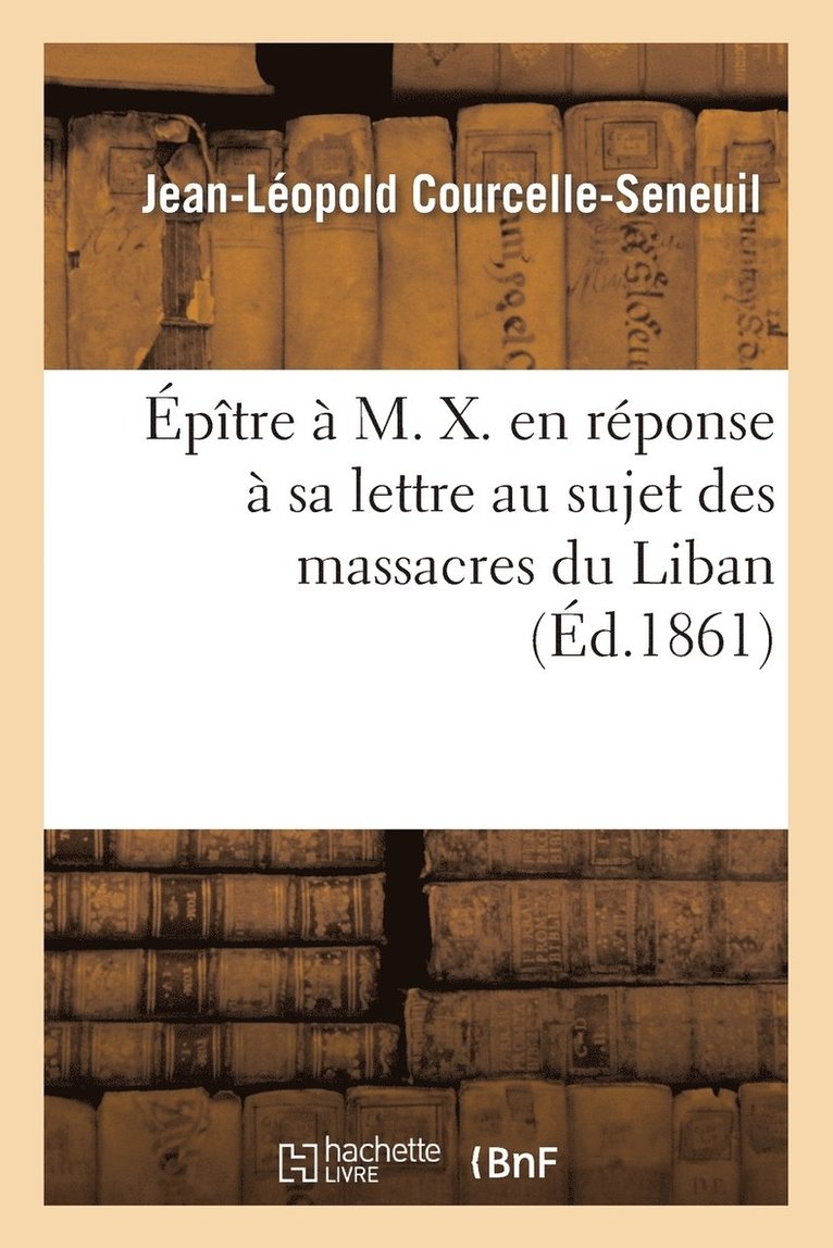 ptre  M. X. En Rponse  Sa Lettre Au Sujet Des Massacres Du Liban 1