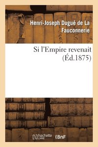 bokomslag Si l'Empire Revenait
