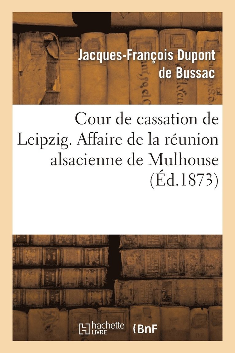 Cour de Cassation de Leipzig. Affaire de la Runion Alsacienne de Mulhouse. Prvention 1