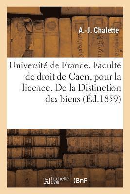 Universite de France. Faculte de Droit de Caen. Acte Public Pour La Licence. de la Distinction 1