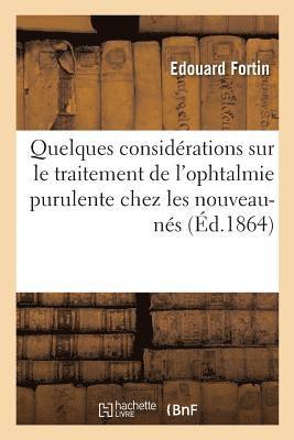 Quelques Considerations Sur Le Traitement de l'Ophtalmie Purulente 1