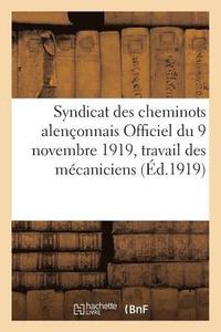 bokomslag Syndicat Des Cheminots Alenconnais Officiel Du 9 Novembre 1919. Sur La Reglementation Du