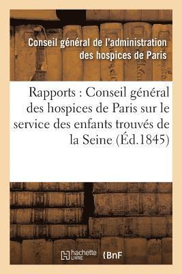 bokomslag Rapports Au Conseil Général Des Hospices de Paris Sur Le Service Des Enfants Trouvés Du