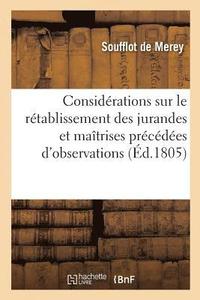 bokomslag Considerations Sur Le Retablissement Des Jurandes Et Maitrises Precedees d'Observations