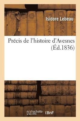 bokomslag Prcis de l'Histoire d'Avesnes