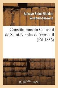 bokomslag Constitutions Du Couvent de Saint-Nicolas de Verneuil