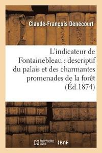 bokomslag L'Indicateur de Fontainebleau: Itinraire