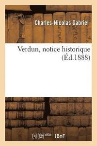 bokomslag Verdun, Notice Historique